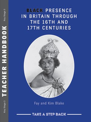 cover image of Black Presence in Britain Through the 16th and 17th Centuries